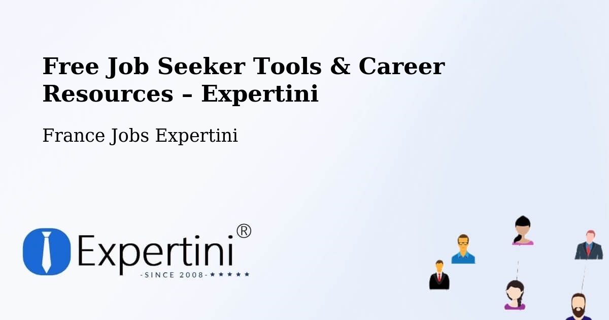 Free Job Seeker Tools & Career Resources – Élancourt - Élancourt, France Jobs Expertini